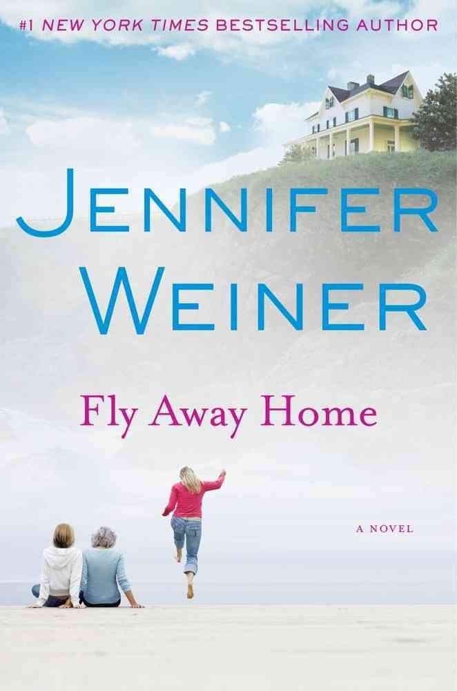 Cover of Fly Away Home: A Novel
