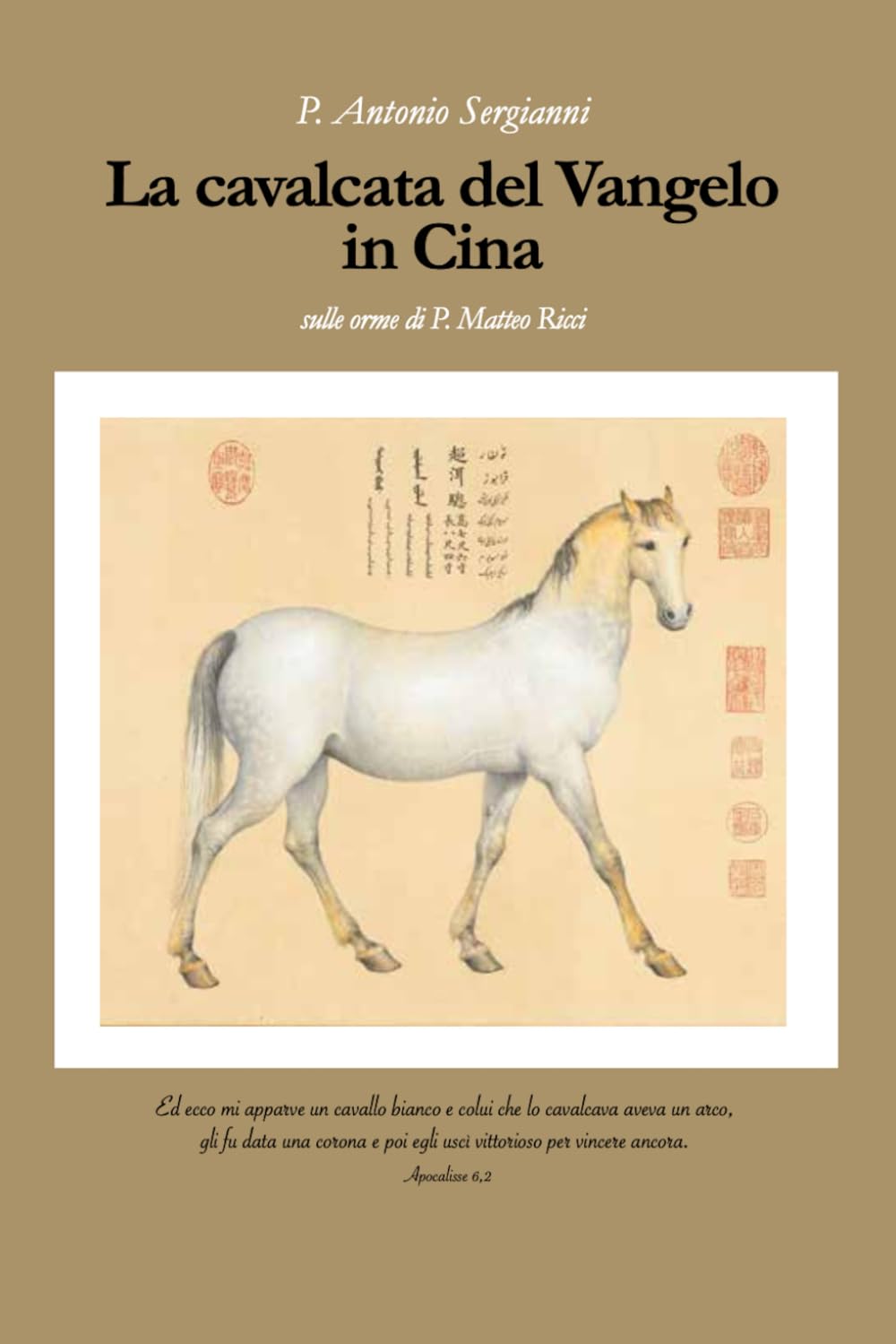 La cavalcata del Vangelo in Cina: sulle orme di P. Matteo Ricci