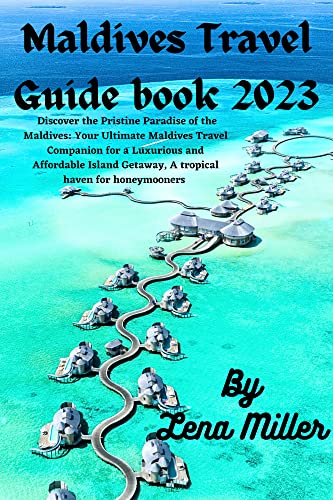 Amazon.com: Maldives Travel Guide 2023: Discover the Pristine Paradise