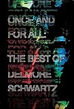 Once and for All: The Best of Delmore Schwartz