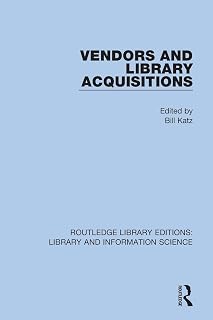 Vendors and Library Acquisitions (Routledge Library Editions: Library and Information Science)