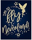 I'm So Fly I Neverland - 11x14 Unframed Typography Art Print Poster - Great Funny Gift and...