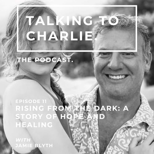 Rising from the dark: A story of hope and healing w/ Jamie Blyth