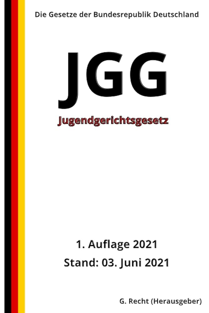 少年裁判所法　ドイツ語 Jugendgerichts-gesetz 少年裁判所法 ドイツ語 Jugendgerichts-gesetz