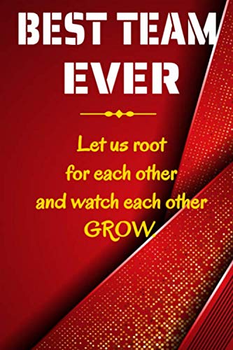 Best Team Ever: Notebook Team Player Appreciation Gift Blank Lined ...