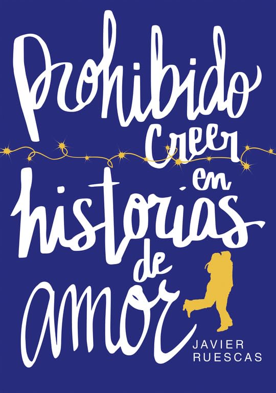 Prohibido creer en historias de amor (Montena)