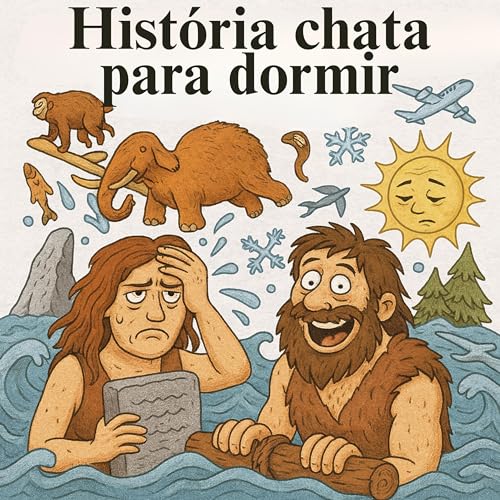 O grande dil&uacute;vio que acabou com a Era do Gelo 💤 | Hist&oacute;ria Chata para Dormir