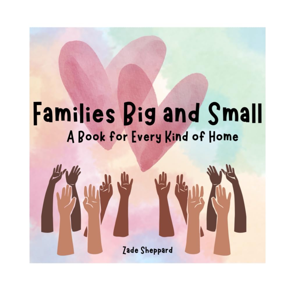 Families Big and Small: A Book for Every Kind of Home
