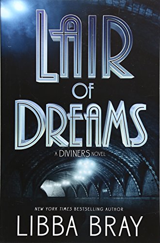 Lair of Dreams: A Diviners Novel The Diviners, ... 0316286451 Book Cover