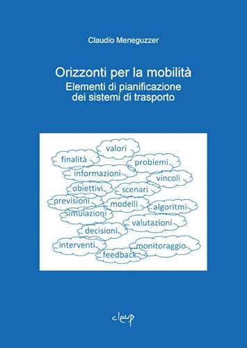 Orizzonti per la mobilità. Elementi di pianificazione dei sistemi di trasporto