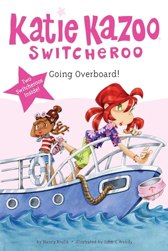 Super Special: Going Overboard! (Katie Kazoo, Switcheroo)