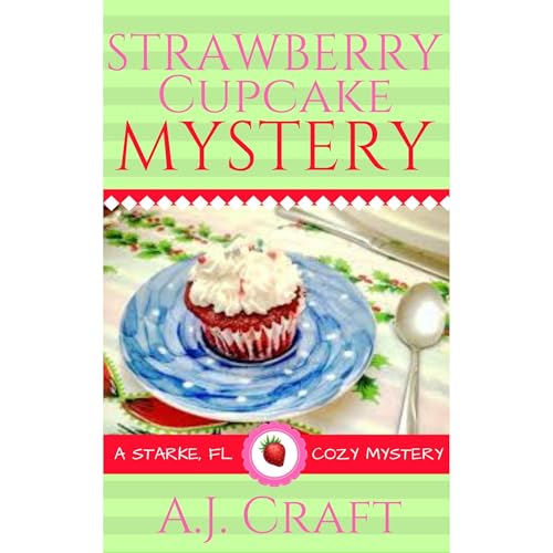 Strawberry Cupcake Mystery Audiolibro Por A.J. Craft arte de portada