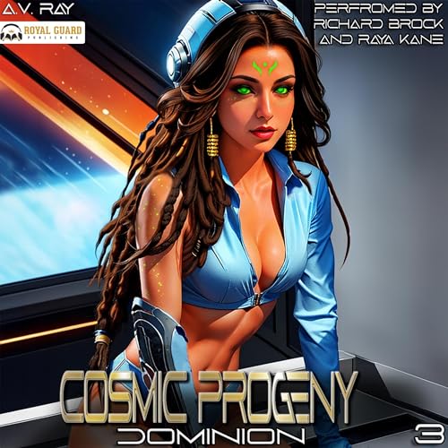 Cosmic Progeny 3 by A.V. Ray episode artwork