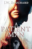 A Patient Man 1522872167 Book Cover