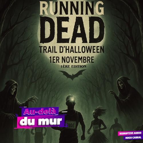 『100 - Running Dead, le trail d’Halloween qui va faire frissonner les Paccots』のカバーアート
