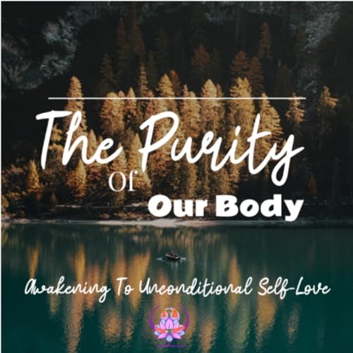 The Purity Of Our Body Podcast Por  arte de portada