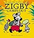 Zigby Camps Out