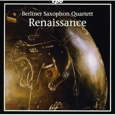 Berliner Saxophone Quartett: Renaissance