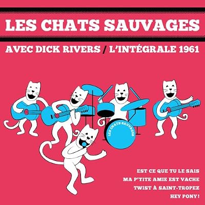 Les Chats Sauvages-Int&eacute;grale 1961
