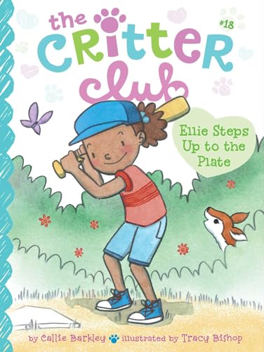Ellie Steps Up to the Plate (The Critter Club)