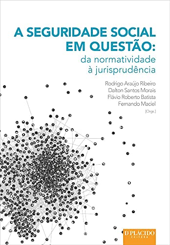 A seguridade social em questão: da normatividade à jurisprudência