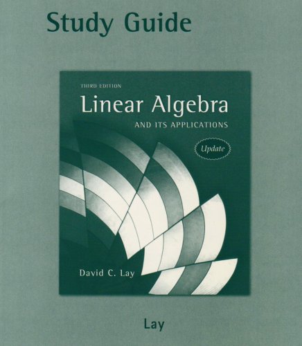 Study Guide to Linear Algebra and Its Applications, 3rd...