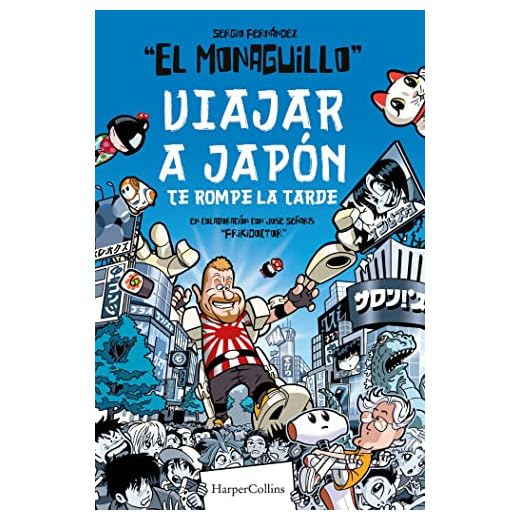 Viajar a Japón te rompe la tarde (HARPERCOLLINS NF)