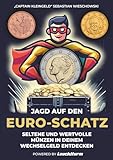 Jagd auf den Euro-Schatz: Seltene und wertvolle Münzen in deinem Wechselgeld entdecken (Captain Kleingeld)