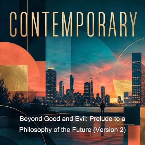 Beyond Good and Evil: Prelude to a Philosophy of the Future (Version 2) cover art
