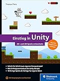 Einstieg in Unity: 2D- und 3D-Spiele entwickeln