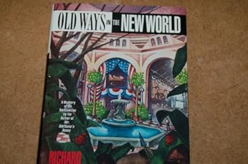 Hardcover Old Ways in the New World Book