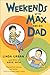 Weekends with Max and His Dad