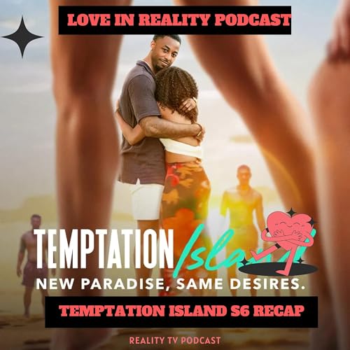 Temptation Island Season 6 Episode 1-3 Recap & Review Podcast Por  arte de portada