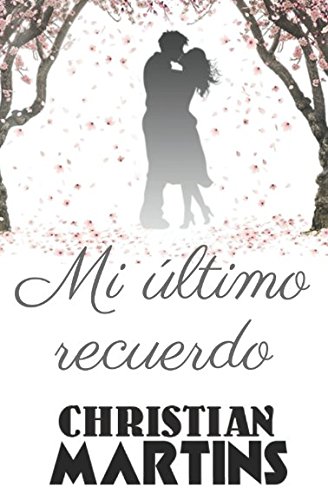 Mi último recuerdo