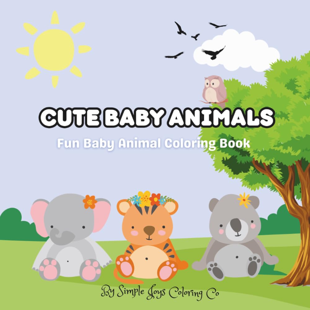 Cute Baby Animals: Fun Animal Coloing Book