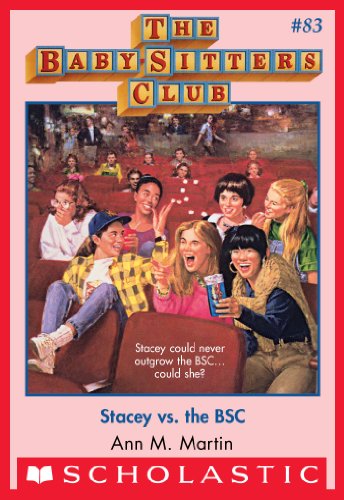 Stacey vs. the BSC (The Baby-Sitters Club #83) (Baby-sitters Club (1986-1999))