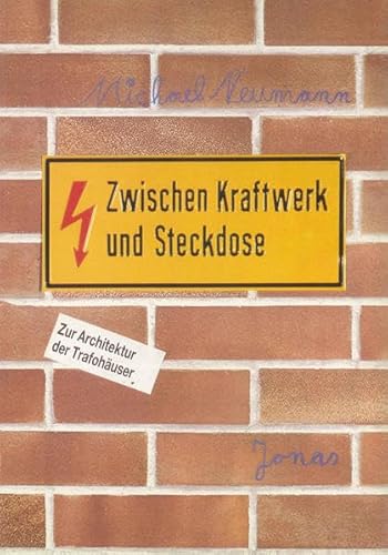 Preisvergleich Produktbild Zwischen Kraftwerk und Steckdose: Zur Architektur der Trafohäuser
