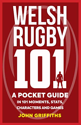 Télécharger Welsh Rugby 101: A Pocket Guide (English Edition) livre En ligne