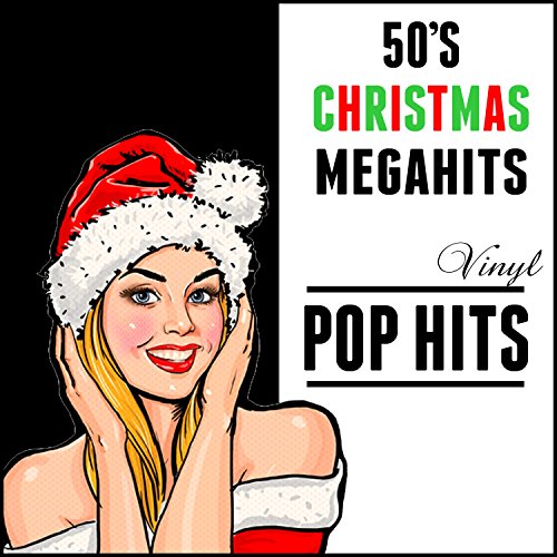 Amazon Music UnlimitedでVARIOUS ARTISTSの50'S Christmas Megahits: Vinyl ...
