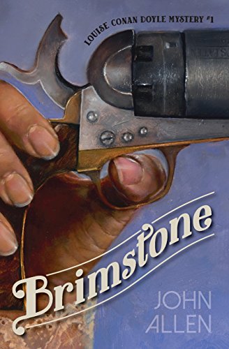 Brimstone: Louise Conan Doyle Mystery #1 (Louise Conan Doyle Mysteries)