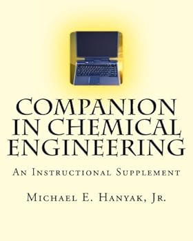 Paperback Companion in Chemical Engineering: An Instructional Supplement Book
