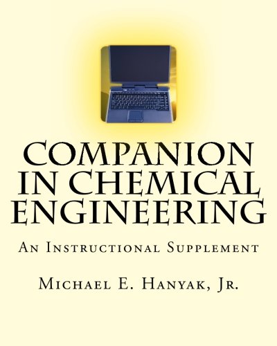Companion in Chemical Engineering: An Instructional Supplement
