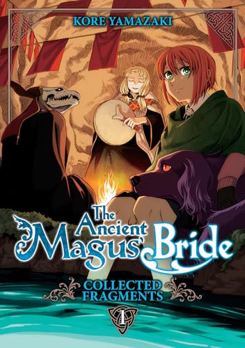 The Ancient Magus' Bride: Collected Fragments Vol. 1 (The Ancient Magus' Bride: Fragments Collection)