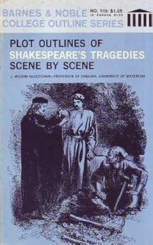 Paperback Plot Outlines of Shakespeare's Tragedies Scene By Scene Book