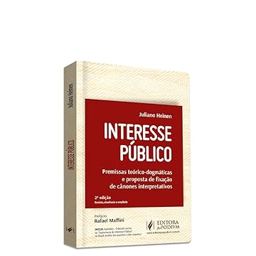 Capa do livro Interesse Público: Premissas Teórico-dogmáticas e Proposta de Fixação de Cânones Interpretativos (2024)
