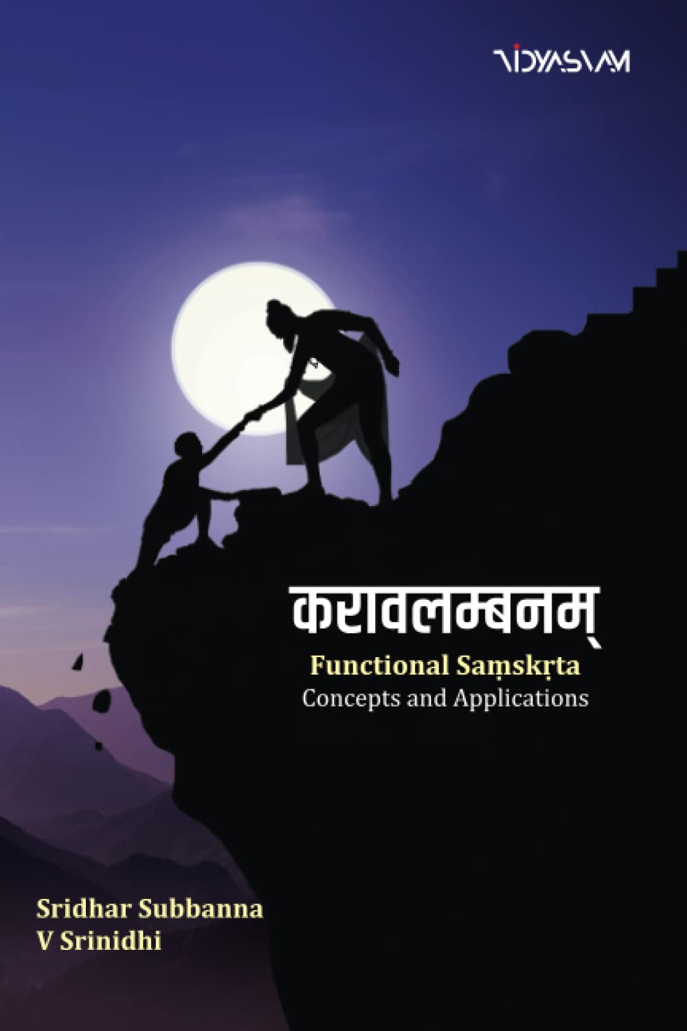 करावलम्बनम्: Functional Saṃskṛta : Concepts and Applications