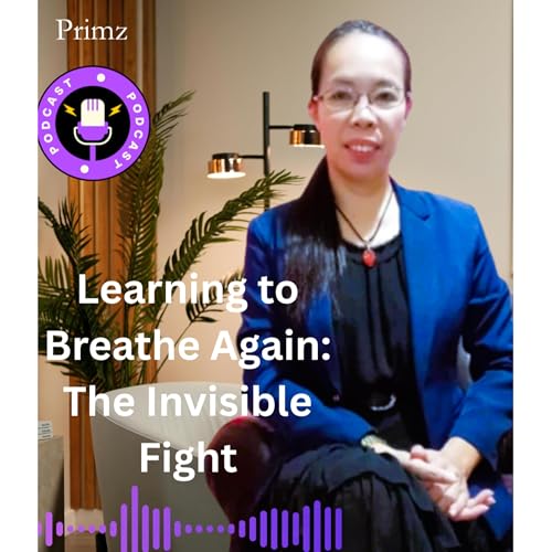 "Learning to Breathe Again: The Invisible Fight"