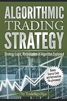 Algorithmic Trading Strategy: Second Edition 1520305273 Book Cover