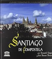 Santiago de Compostela, ciudad patrimonio de la humanidad de España 8489183120 Book Cover