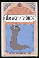 The Worm Re-Turns: The Best from the Worm Runner's Digest B000G8MYAU Book Cover